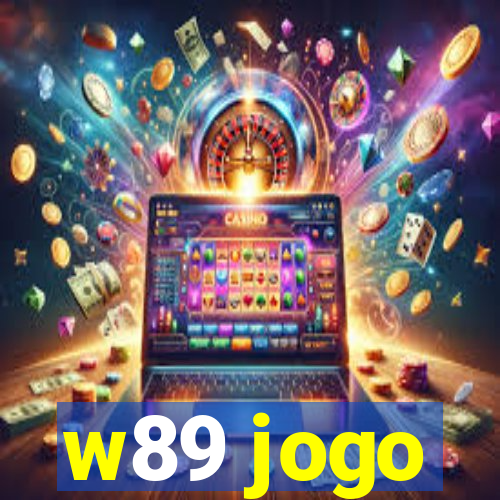 w89 jogo